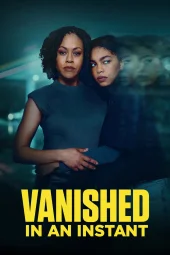 Vanished in an Instant